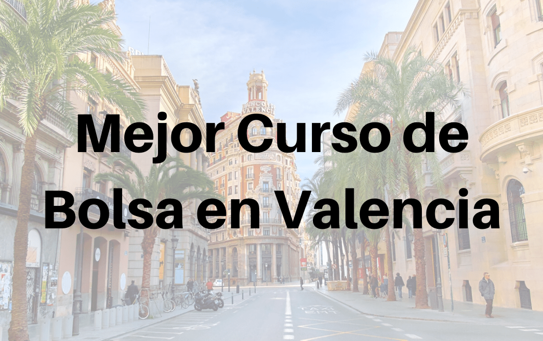 ¿Quieres aprender a invertir en bolsa? El mejor curso de bolsa en Valencia que puedes hacer es el de Eurekers, en este artículo te cuento por qué.